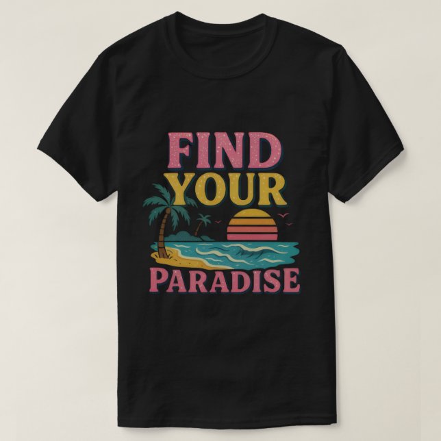Camiseta FIND YOUR PARADISE Tropical Beach (Diseño del anverso)