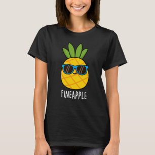 Camiseta Fineapple Funny Pineapple Pun Dark BG
