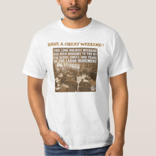 CAMISETA FINES DE SEMANA TRAÍDOS A USTED POR EL MOVIMIENTO