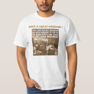 CAMISETA FINES DE SEMANA TRAÍDOS A USTED POR EL MOVIMIENTO
