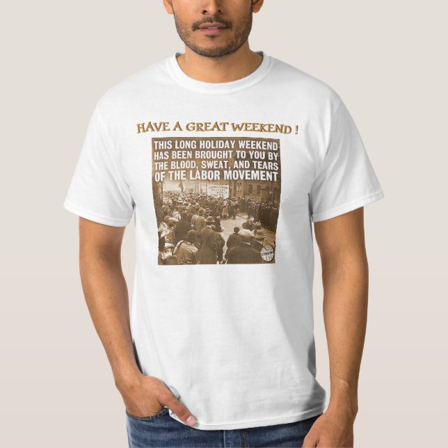 CAMISETA FINES DE SEMANA TRAÍDOS A USTED POR EL MOVIMIENTO (Anverso)
