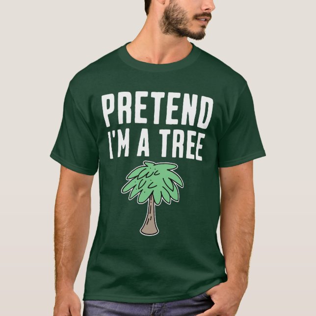 Camiseta Finge que soy un árbol (Anverso)