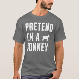 Camiseta Finge que soy un burro