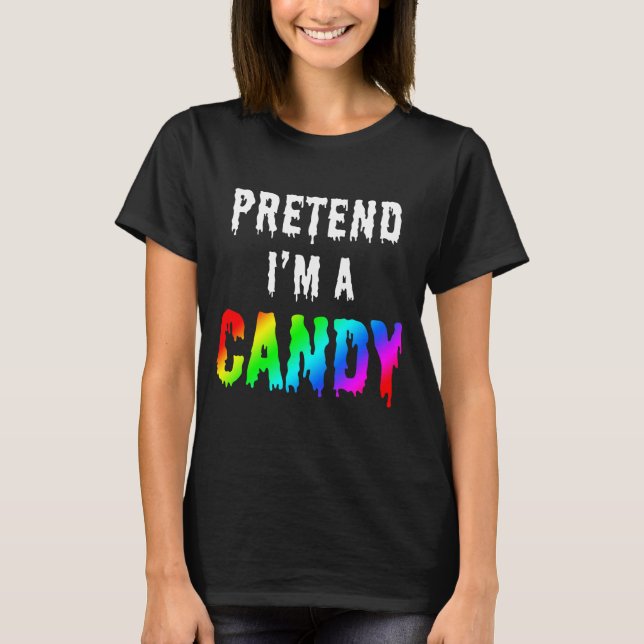 CAMISETA FINGE QUE SOY UN CARAMELO (Anverso)