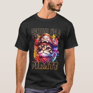 Camiseta Finge Que Soy Un Gato De Aventura Pirata Diseño Ná