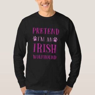 Camiseta Finge que soy un lobo de lrelandés Humor de perr