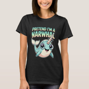 Camiseta Finge que soy un narval animal marino lindo pez na