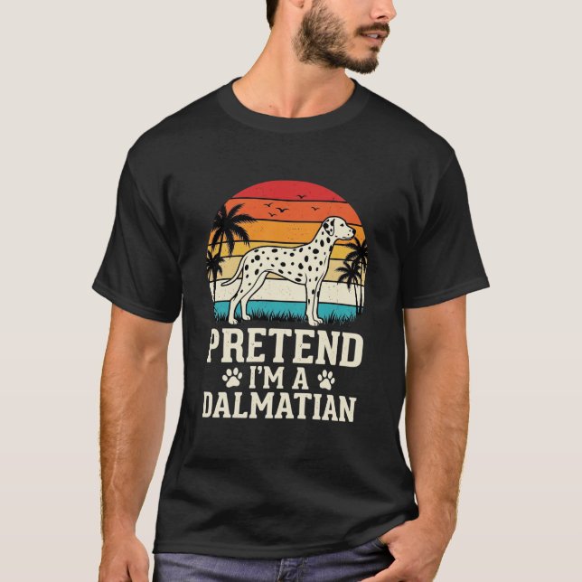 Camiseta Finge que soy un perro retro dálmata (Anverso)