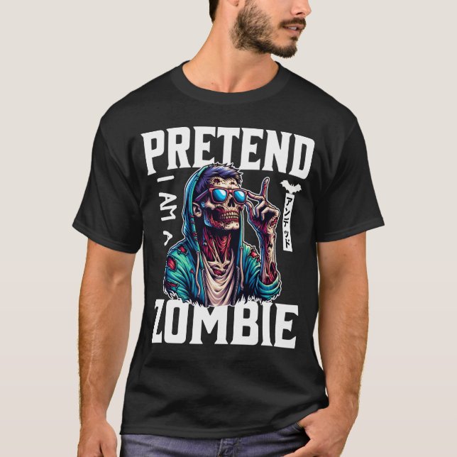 Camiseta Finge que soy un zombi (Anverso)