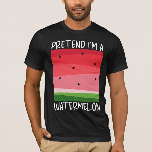Camiseta Finge que soy una sandía divertida (Anverso)