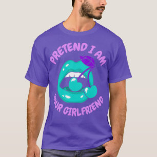 Camiseta fingir que soy tu novia 1