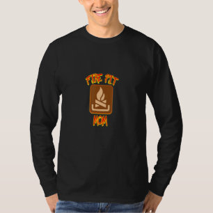 Camiseta Fire Pit Mom Es Un Meme Perfecto Y Un Gran Fuego.