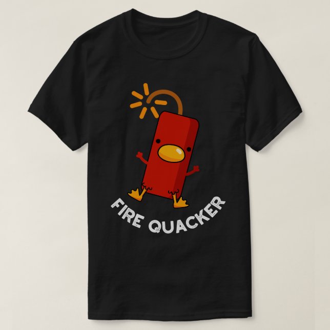 Camiseta Fire Quacker Funny Fireworks Pun (Diseño del anverso)