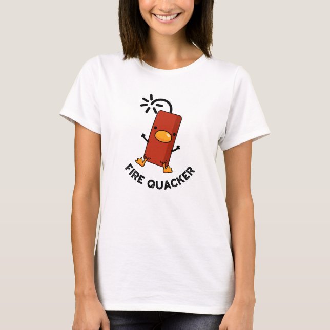 Camiseta Fire Quacker Funny Fireworks Pun (Anverso)