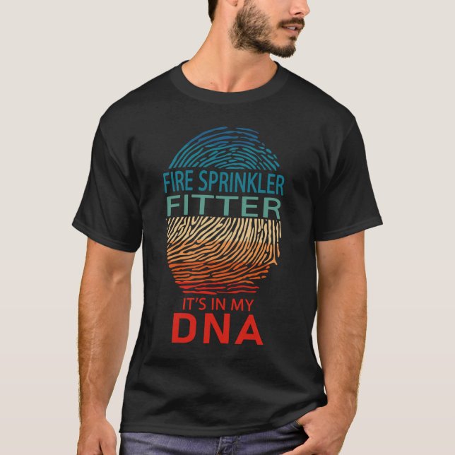 Camiseta Fire Sprinkler Fitter It's in My DNA (Anverso)