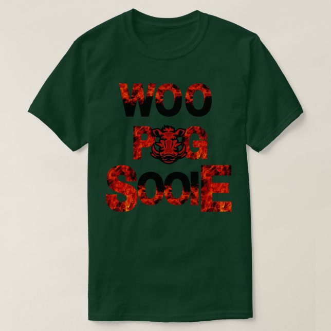 Camiseta Fire Woo Pig Sooie (Diseño del anverso)