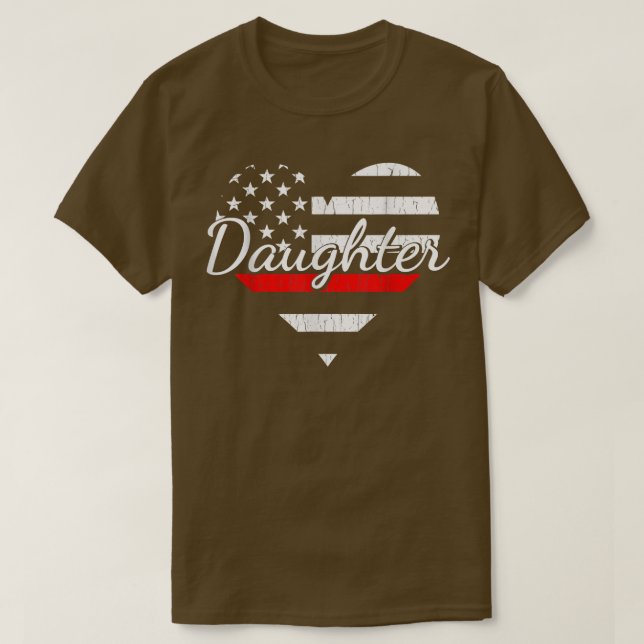 Camiseta Firefighter Daughter Life Fireman Thin Red Line He (Diseño del anverso)