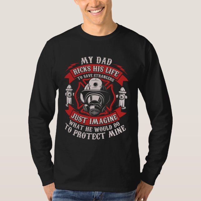 Camiseta Firefighter Daughter   My Dad Risks His Life (Anverso)