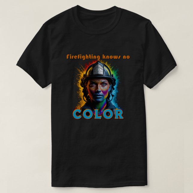 Camiseta "Firefighting knows no color" Weiblich (Diseño del anverso)