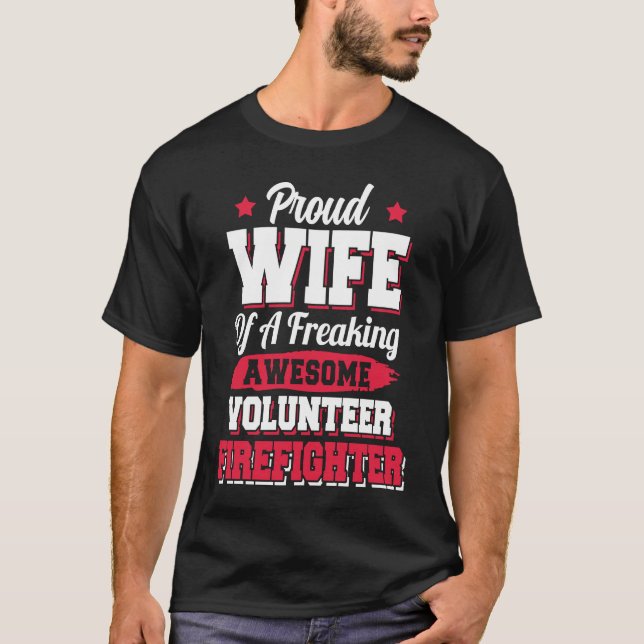 Camiseta Fireman Volunteer Firefighter Wife (Anverso)