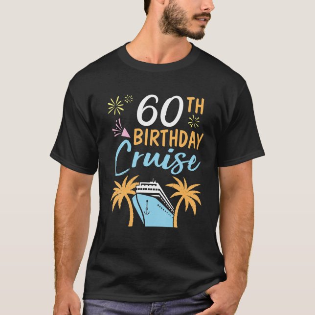 Camiseta Fireworks 60Th Birthday Cruise Happy To Me You 60 (Anverso)