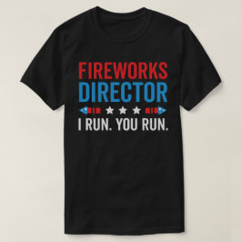 Camiseta Fireworks Director, fireworks director, Fireworks
