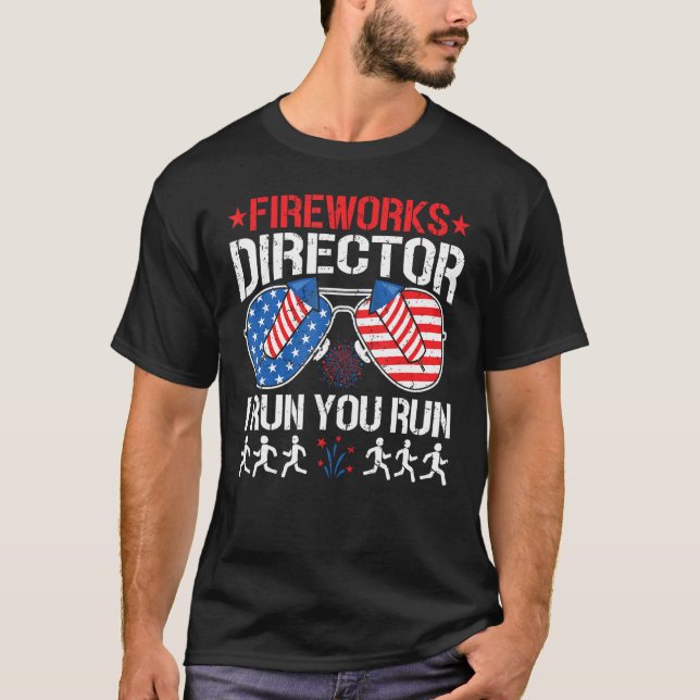 Camiseta Fireworks Director I Run You Run Flag  4th Of July (Anverso)