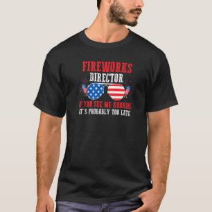Camiseta Fireworks Director Si Me Ves Ejecutando Estados Un