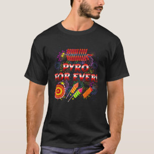 Camiseta Fireworks PYRO FOREVER Funny Pyrotechnis Silves