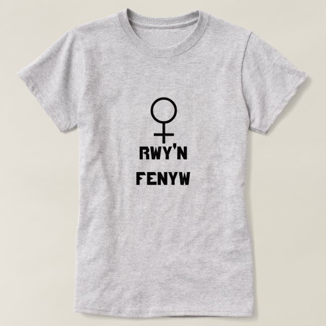 Camiseta Firma de mujer con texto Rwy'n fenyw (Diseño del anverso)