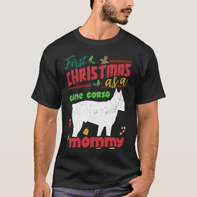Camiseta First Christmas as a Cane Corso dog mommy (Anverso)