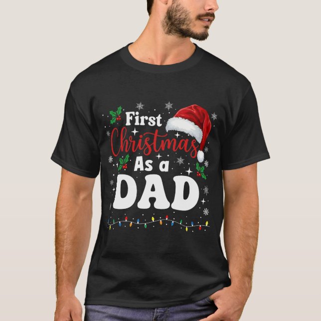 Camiseta First Christmas As A Dad Family Matching New Daddy (Anverso)