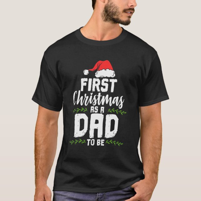 Camiseta First Christmas As A Daddy To Be Future Father Xma (Anverso)