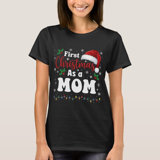 Camiseta First Christmas As A Mom Family Matching New Mommy (Anverso)