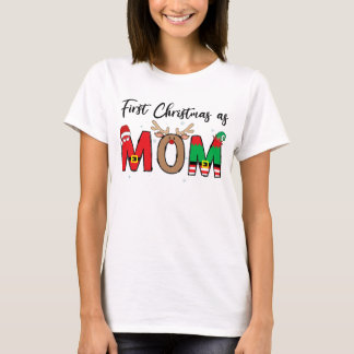 Camiseta First Christmas As A Mom Family Matching xmas