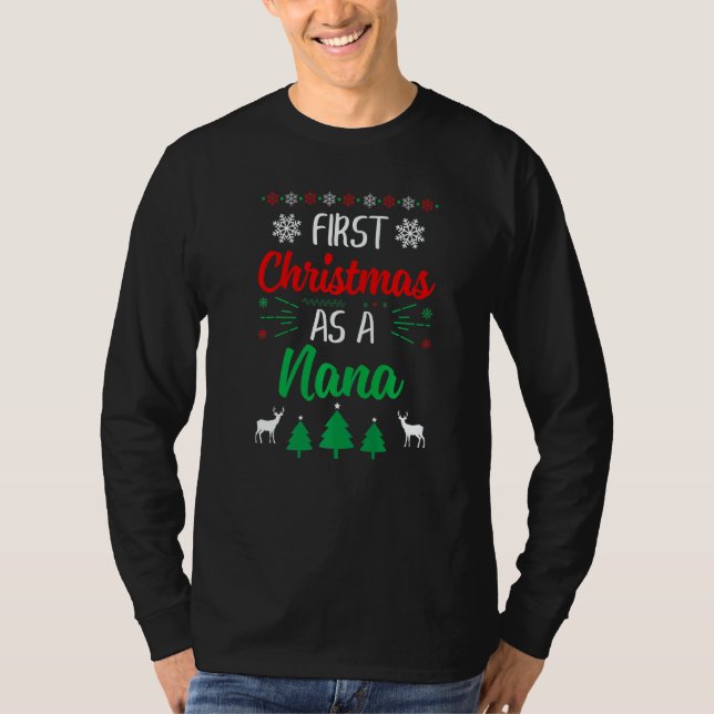 Camiseta First Christmas As A Nana  Xmas First Time Grandma (Anverso)