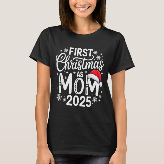 Camiseta First Christmas As Mom 2025 Matching Family Holida (Anverso)