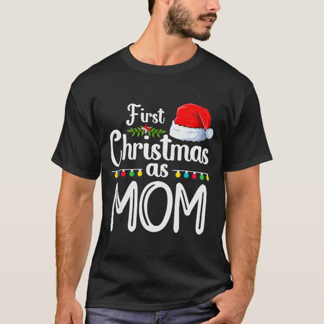 Camiseta First Christmas As Mom New Mom 1st Christmas Xmas  (Anverso)