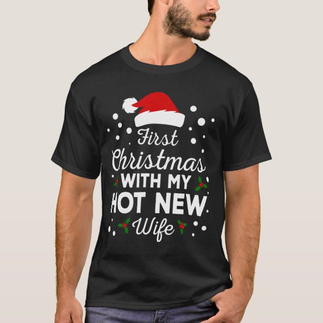 Camiseta First Christmas With My Hot New Wife Matching Xmas (Anverso)