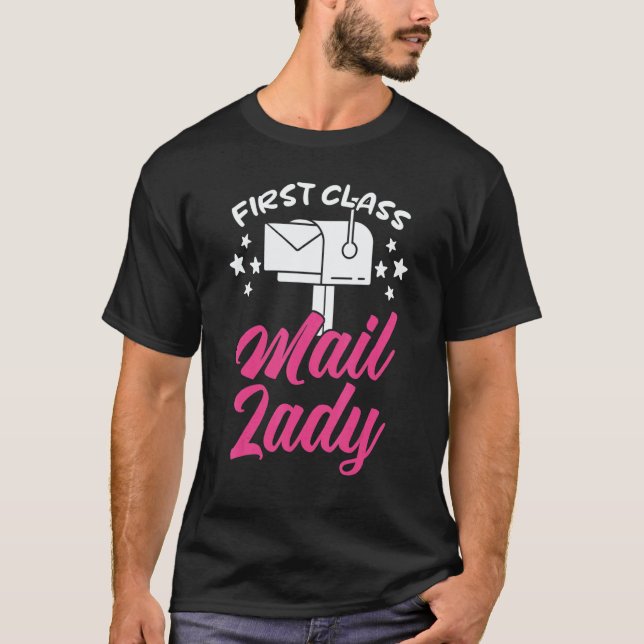 Camiseta First Class Mail Lady Postal Worker Postwoman Mail (Anverso)