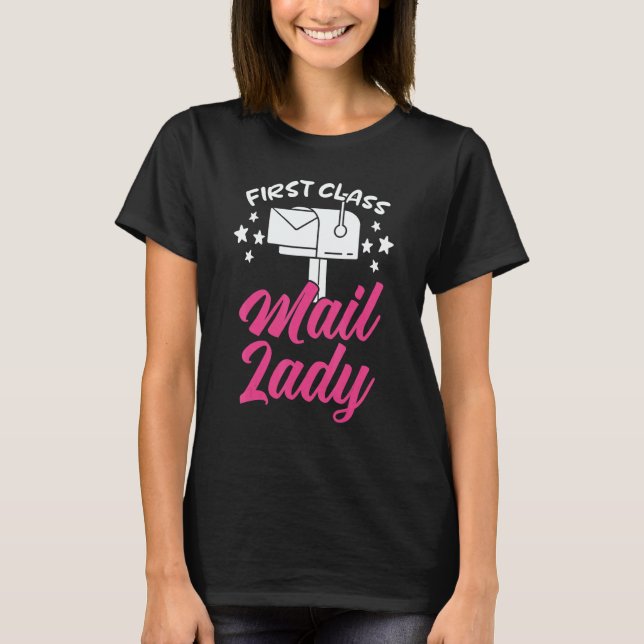 Camiseta First Class Mail Lady Postal Worker Postwoman Mail (Anverso)