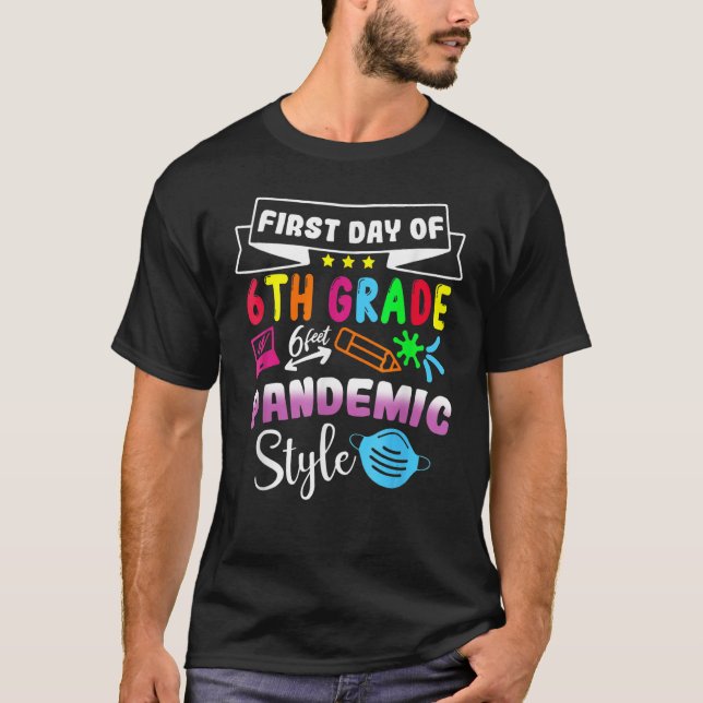 Camiseta First Day Of 6th Grade Pandemic Style Cute Back To (Anverso)