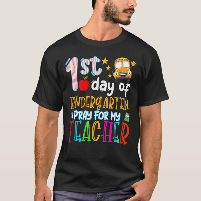 Camiseta First Day Of Kindergarten Pray For My Teacher Back (Anverso)