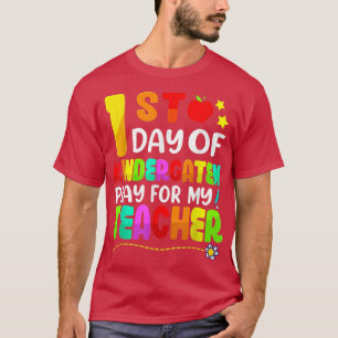 Camiseta First Day Of Kindergarten Pray For My Teacher Back