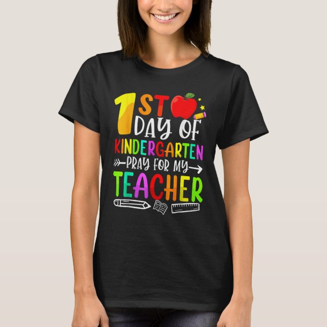 Camiseta First Day Of Kindergarten Pray For My Teacher Back (Anverso)