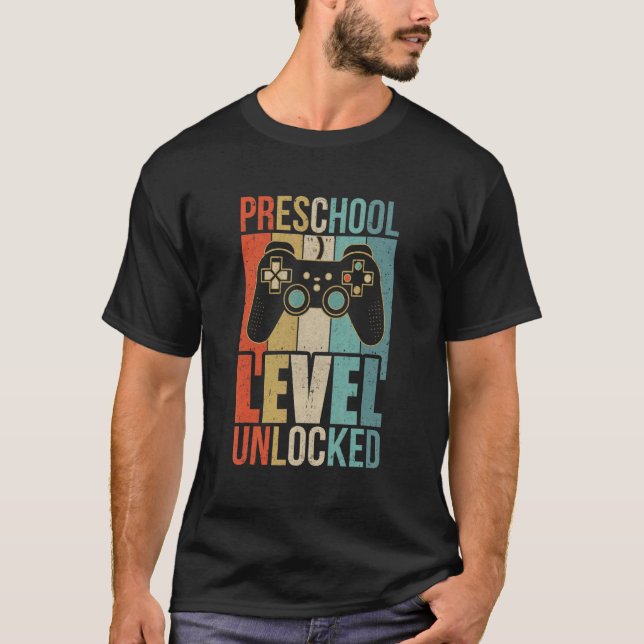 Camiseta First Day Of Preschool Level Unlocked Back To Scho (Anverso)