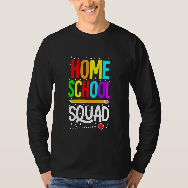 Camiseta First Day Of School Homeschool Squad Teacher (Anverso)
