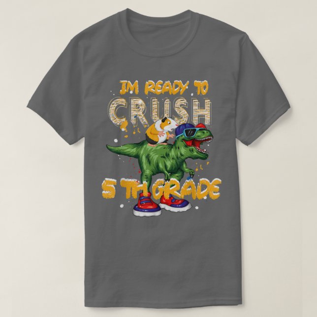 Camiseta First Day Of School Im Ready To Crush 5TH Grade Di (Diseño del anverso)