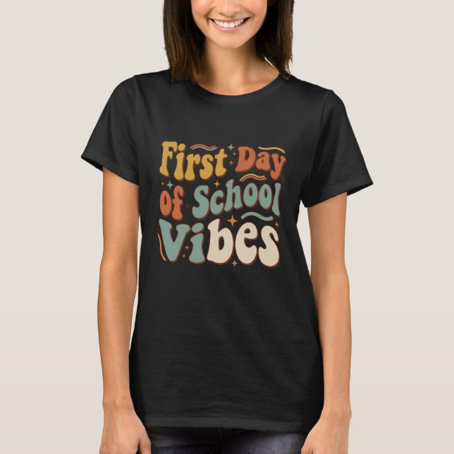 Camiseta First Day of School Vibes Back to School Gift (Anverso)