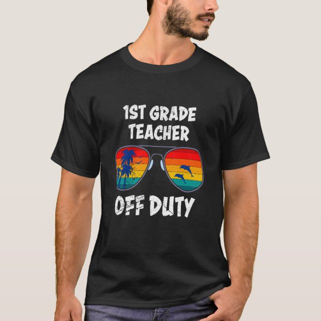 Camiseta First grade class teacher off duty holiday teacher (Anverso)